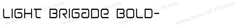 Light Brigade Bold字体转换